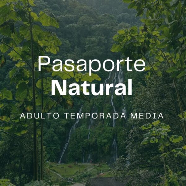 Pasaporte Natural Adulto - Temporada Media